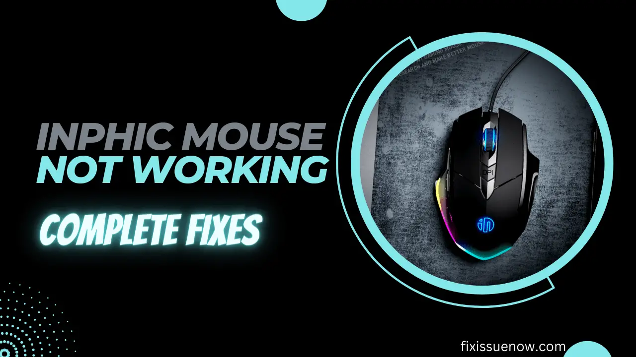 inphic mouse not working