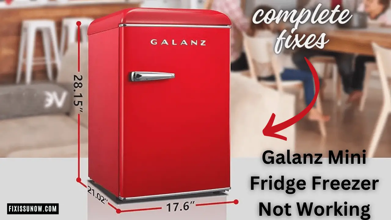 Galanz Mini Fridge Freezer Not Working