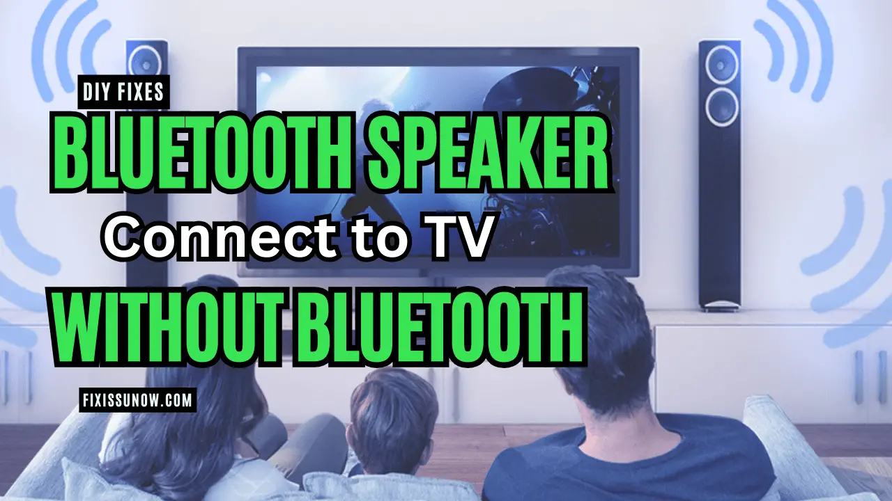 connect Bluetooth speaker tv without Bluetooth