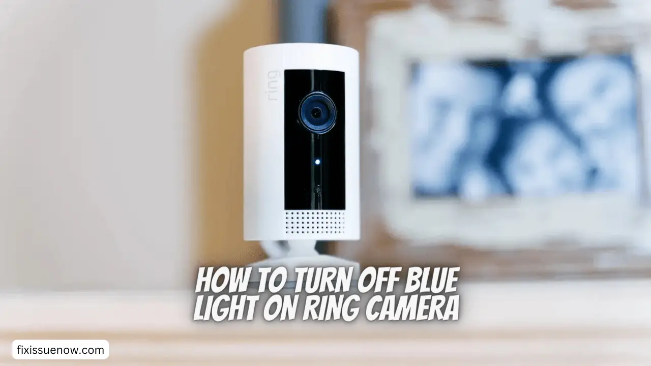 turn off blue light on ring camera